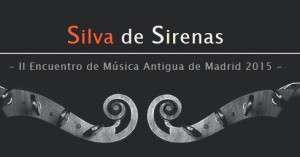 Encuentro de Música Antigua SILVA DE SIRENAS