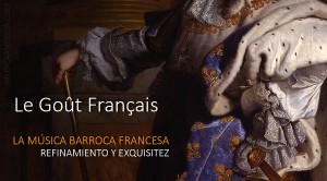 El Barroco Francés, un mundo fascinante por descubrir